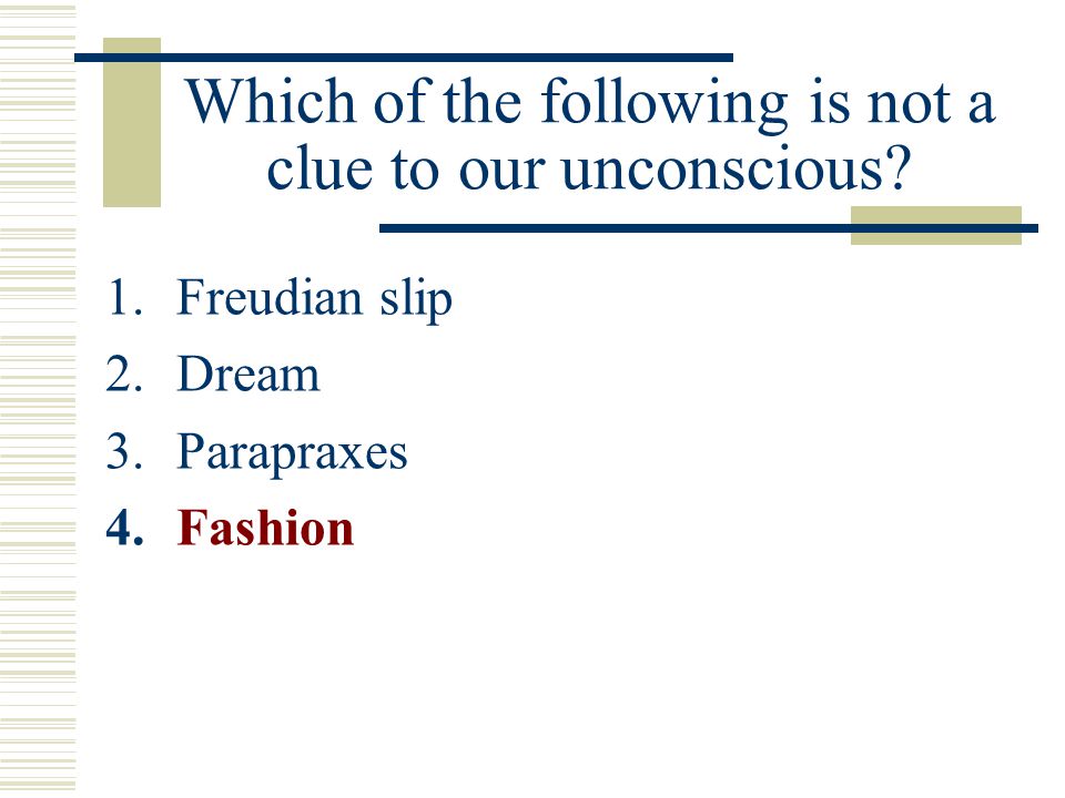 Which of the following is not a clue to our unconscious.
