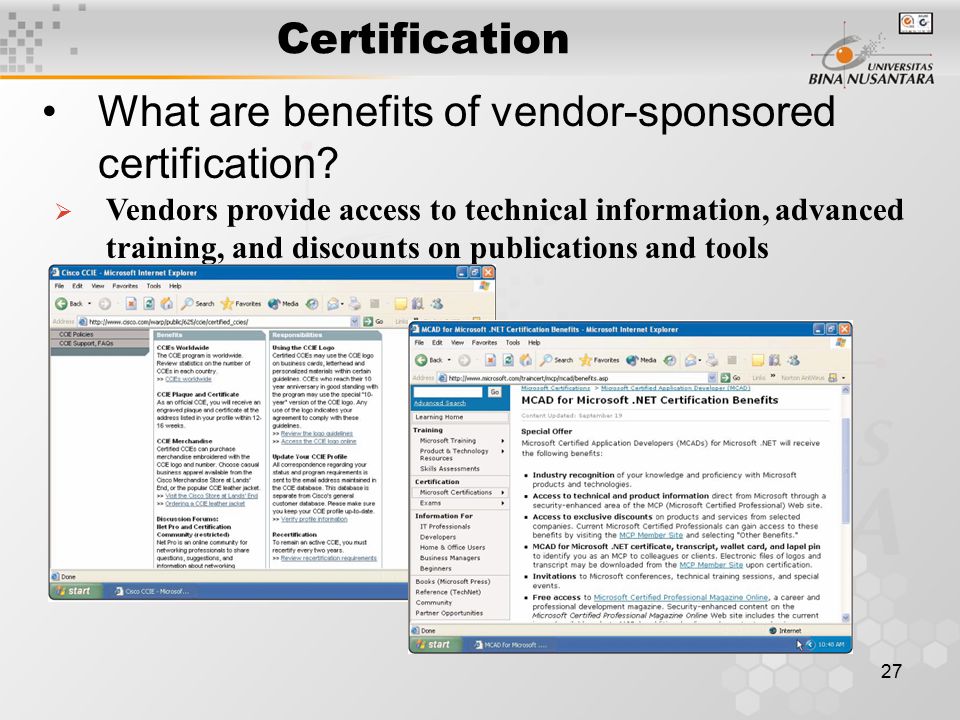 27 Certification What are benefits of vendor-sponsored certification.