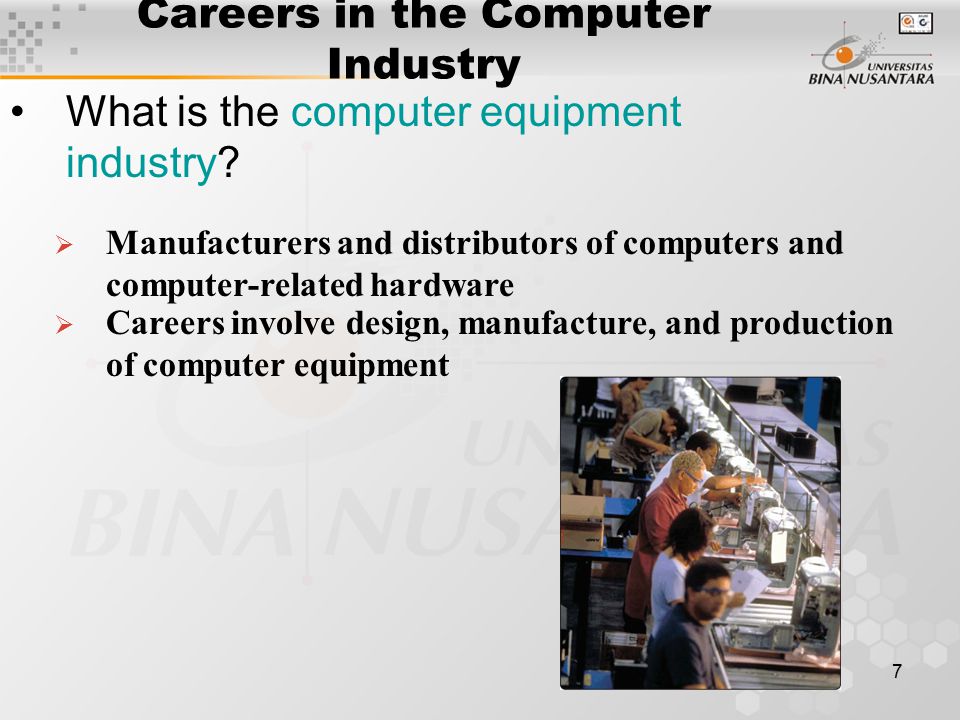 7 Careers in the Computer Industry What is the computer equipment industry.