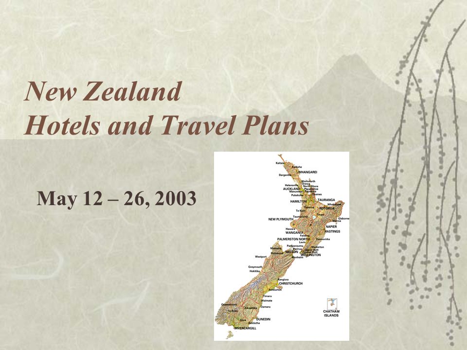 New Zealand Hotels and Travel Plans May 12 – 26, 2003