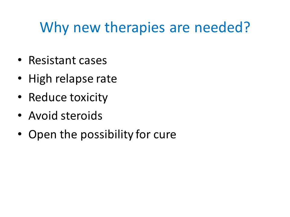 Why new therapies are needed.