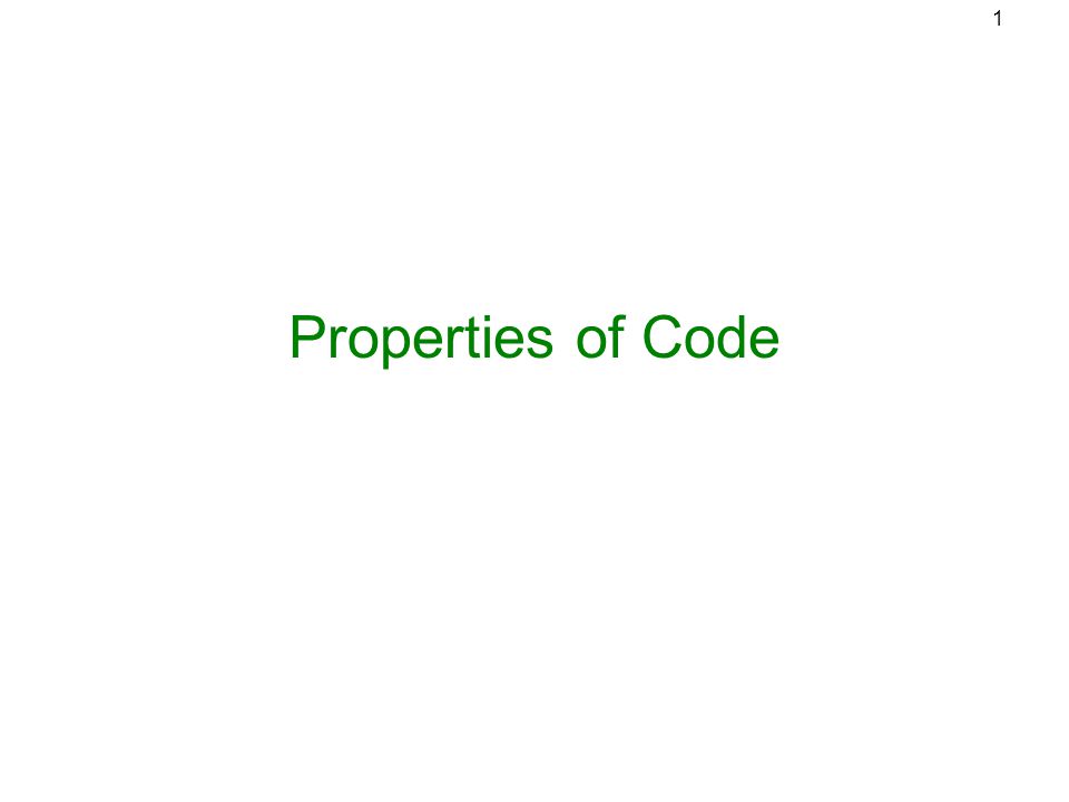 1 Properties of Code. 2 A Program Unit Should Be… Understandable ...