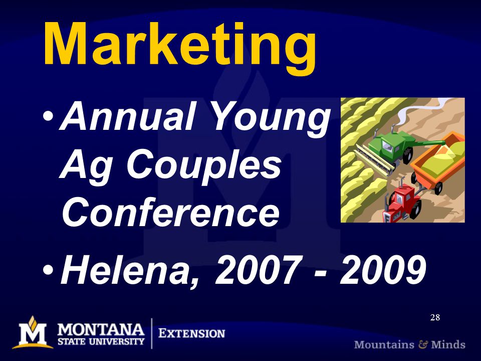 28 Marketing Annual Young Ag Couples Conference Helena,