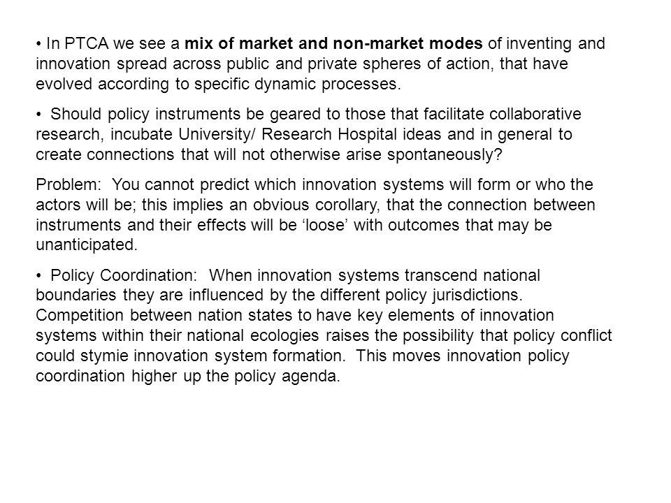 In PTCA we see a mix of market and non-market modes of inventing and innovation spread across public and private spheres of action, that have evolved according to specific dynamic processes.