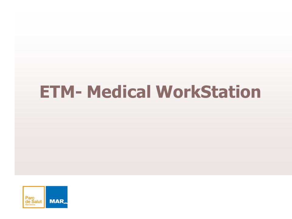 ETM- Medical WorkStation