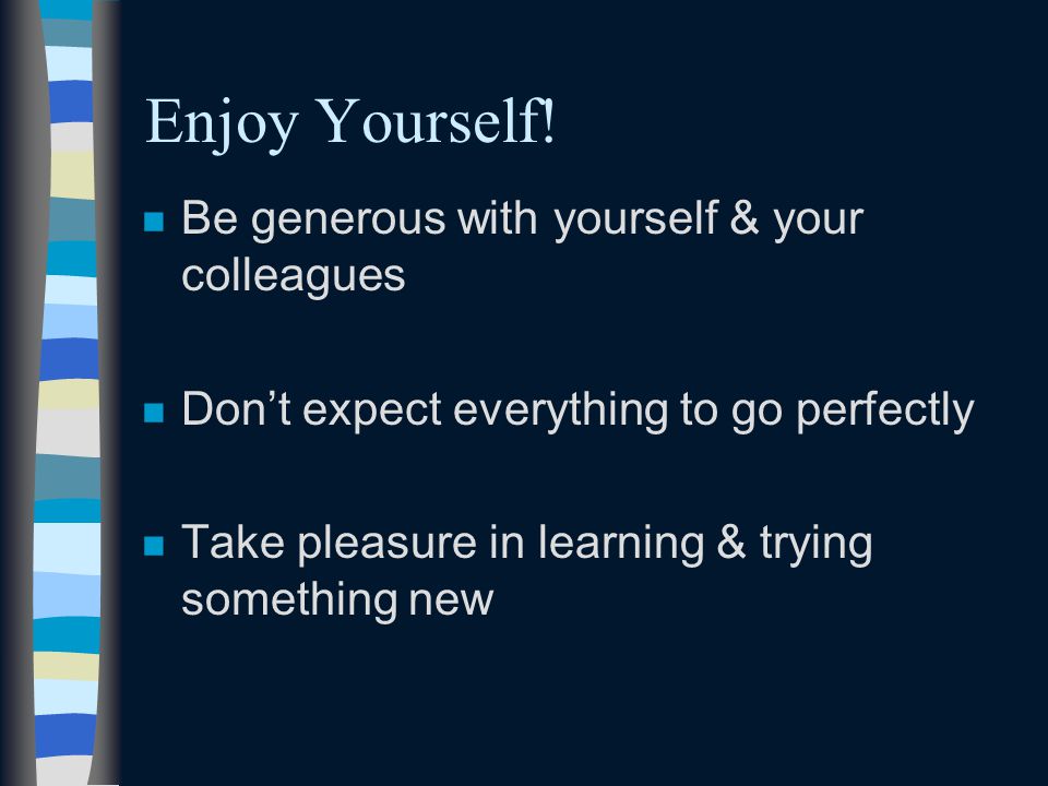 Enjoy Yourself.