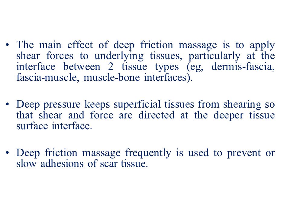 Deep transverse friction Transverse massage is applied by the finger(s)  directly to the lesion and transverse to the direction of the fibers. It  can be. - ppt download