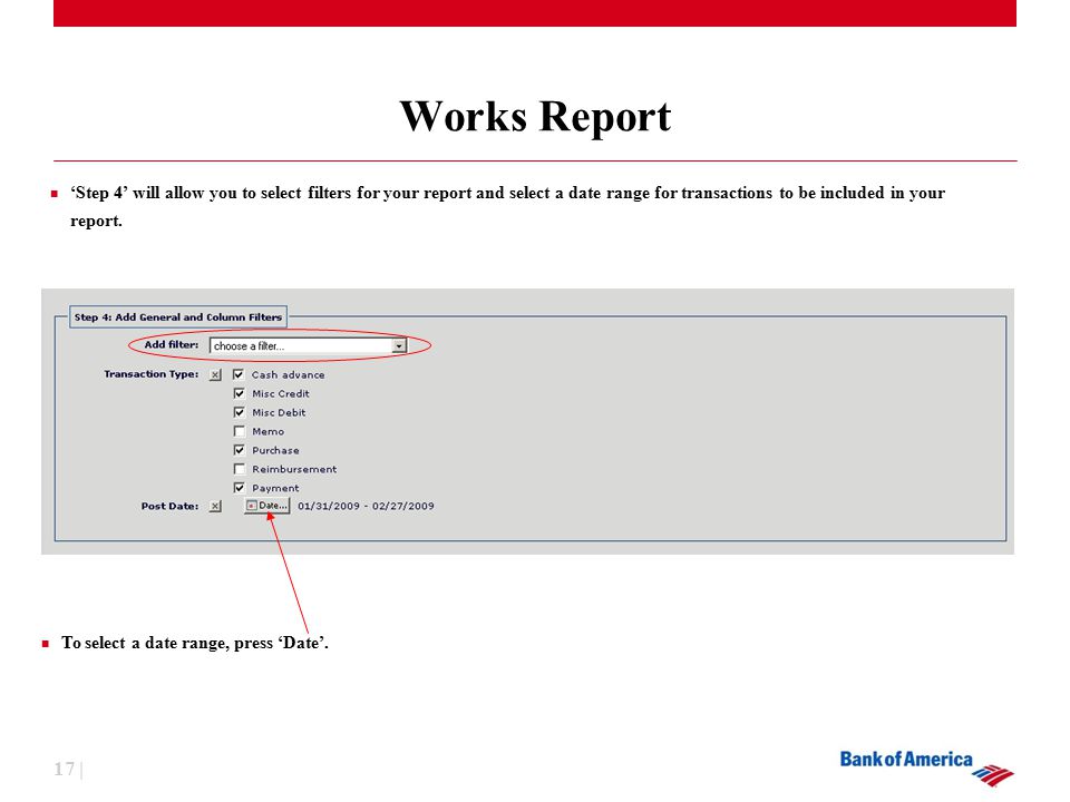 17 | Works Report To select a date range, press ‘Date’.