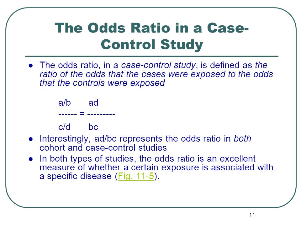 1 The Odds Ratio Relative Odds In A Case Control Study We Do Not Know The Incidence In The Exposed Population Or The Incidence In The Nonexposed Population Ppt Download