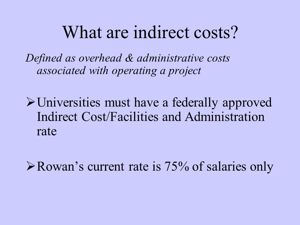 What are indirect costs.