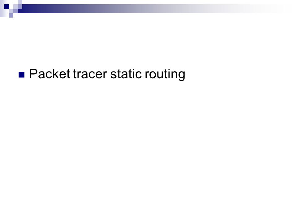 Packet tracer static routing