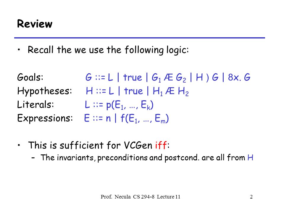 Prof Necula Cs Lecture 111 Theorem Proving For Fol Satisfiability Procedures Cs Lecture Ppt Download