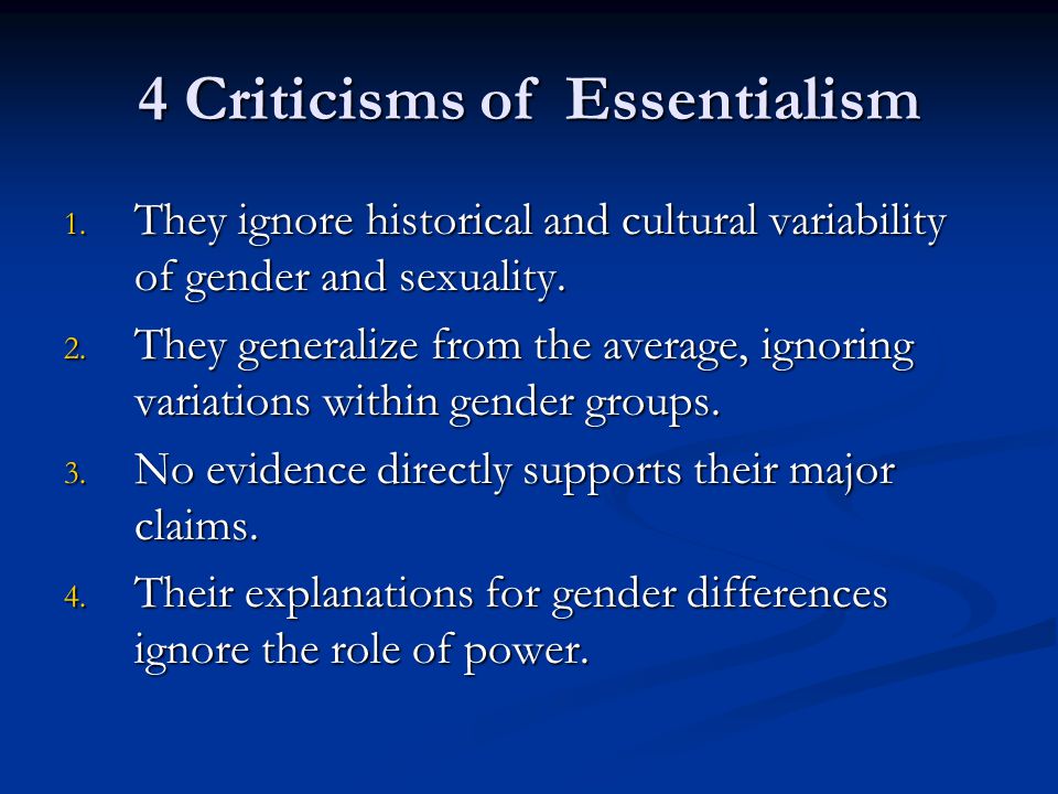 4 Criticisms of Essentialism 1.
