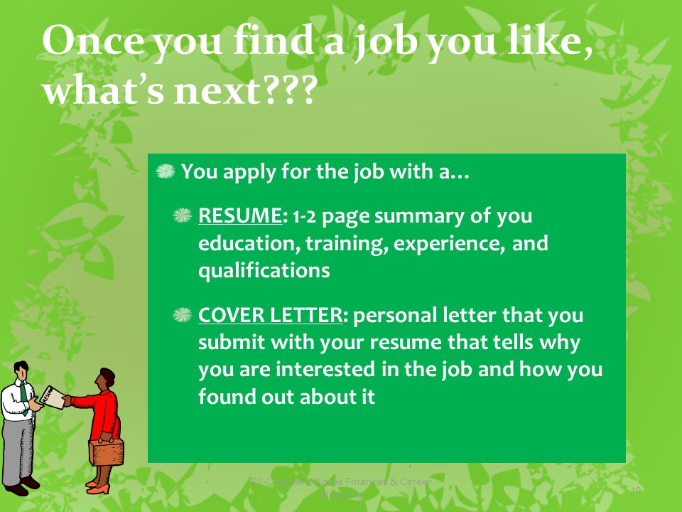Once you find a job you like, what’s next .