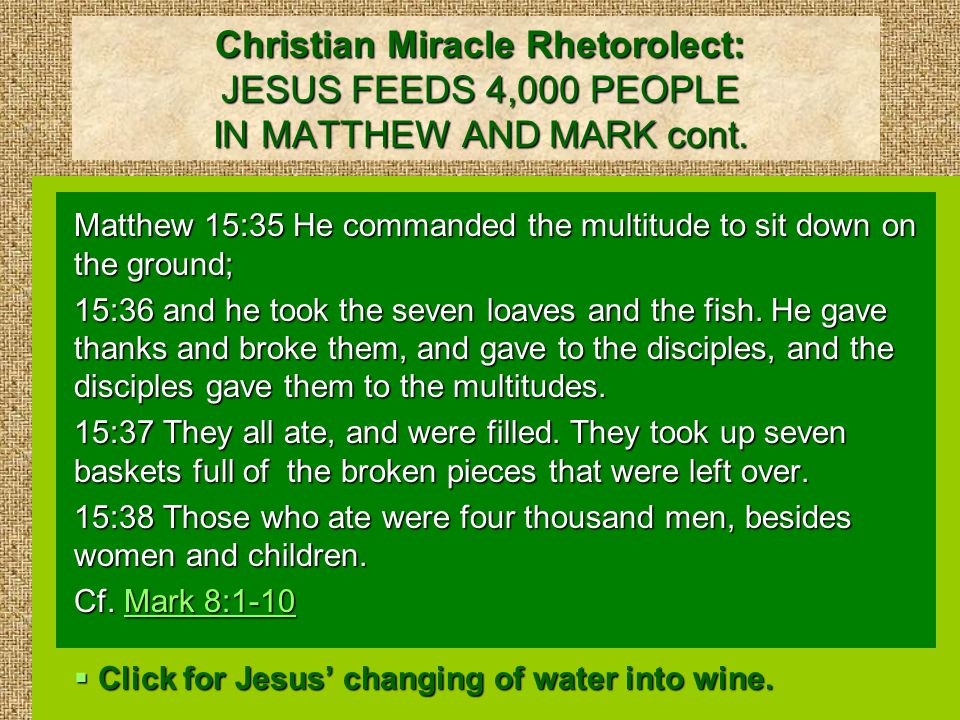 Christian Miracle Rhetorolect: JESUS FEEDS 4,000 PEOPLE IN MATTHEW AND MARK cont.