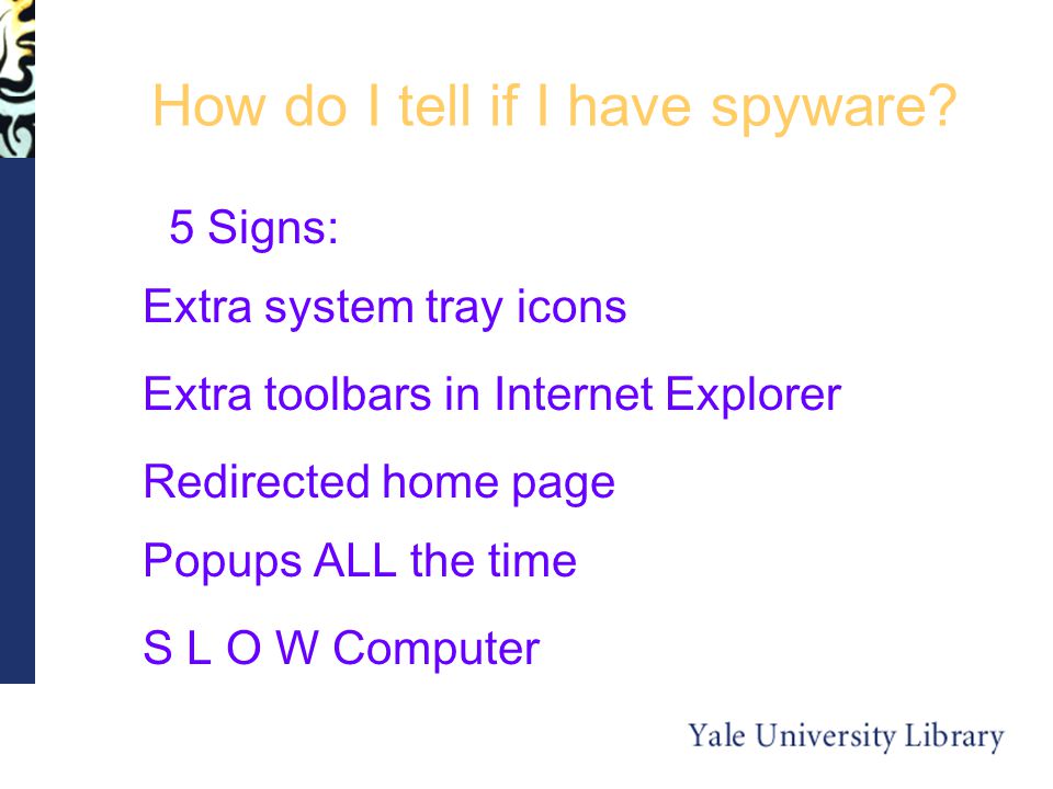 How do I tell if I have spyware.