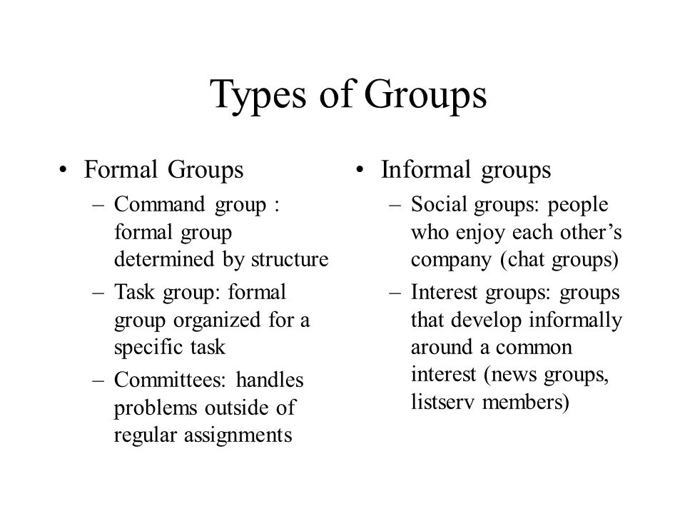 Types of Groups  Organizational Behavior and Human Relations