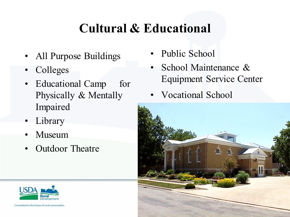 Cultural & Educational All Purpose Buildings Colleges Educational Camp for Physically & Mentally Impaired Library Museum Outdoor Theatre Public School School Maintenance & Equipment Service Center Vocational School