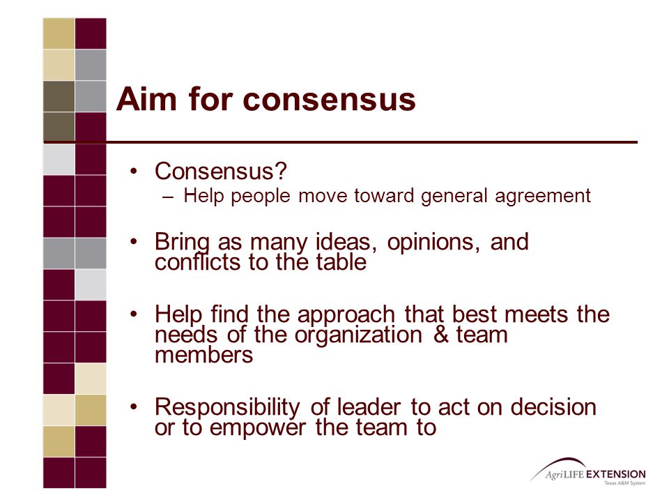 Aim for consensus Consensus.