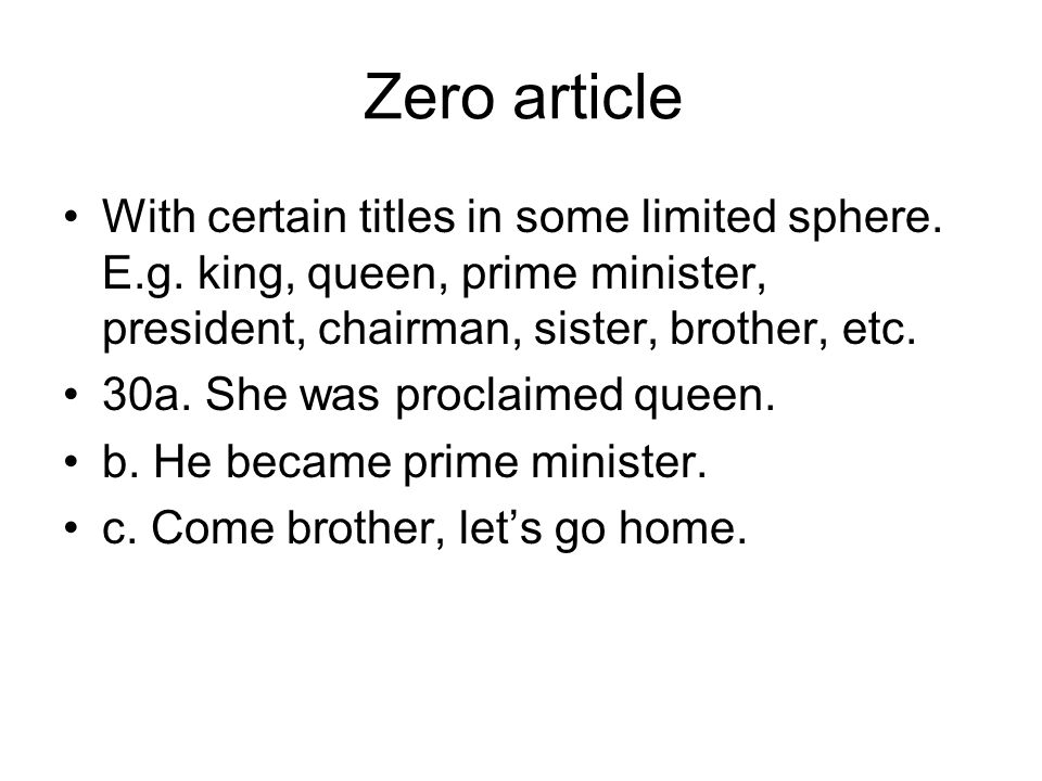 Zero article With certain titles in some limited sphere.
