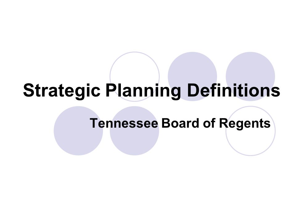 Tennessee Board Of Regents >> Strategic Planning Definitions Tennessee Board Of Regents Tennessee Board Of Regents >> Strategic Planning Definitions Tennessee Board Of Regents