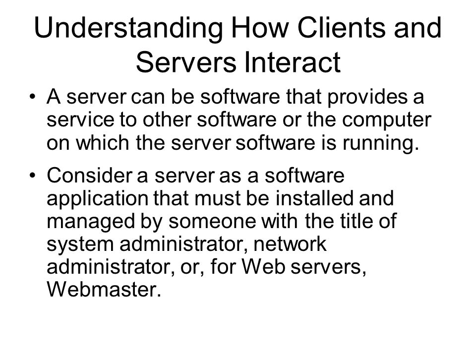 A server can be software that provides a service to other software or the computer on which the server software is running.