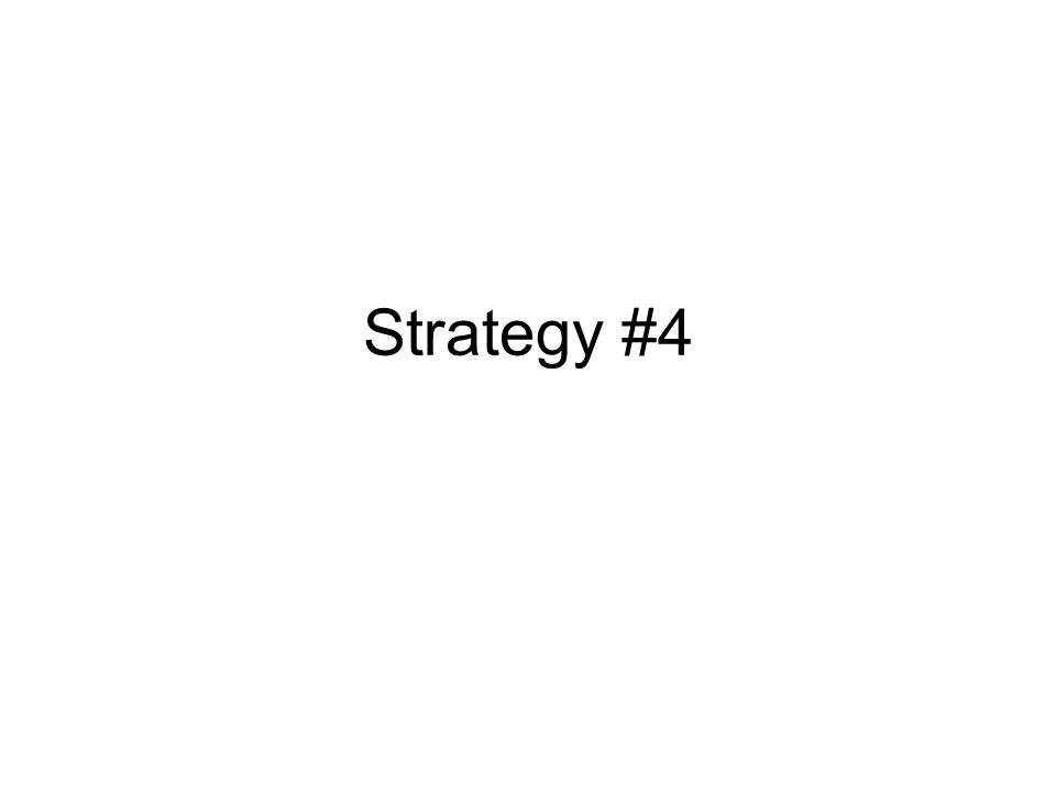 Strategy #4