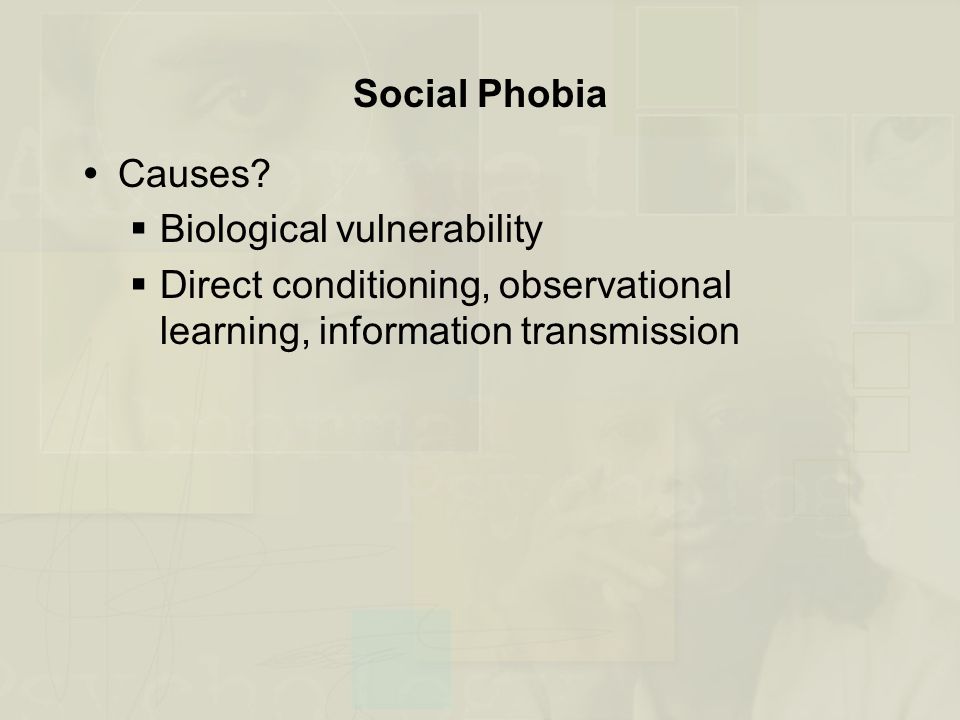 Social Phobia  Causes.