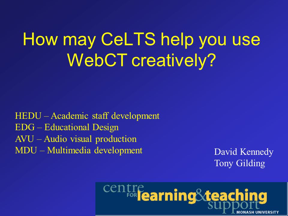 How may CeLTS help you use WebCT creatively.