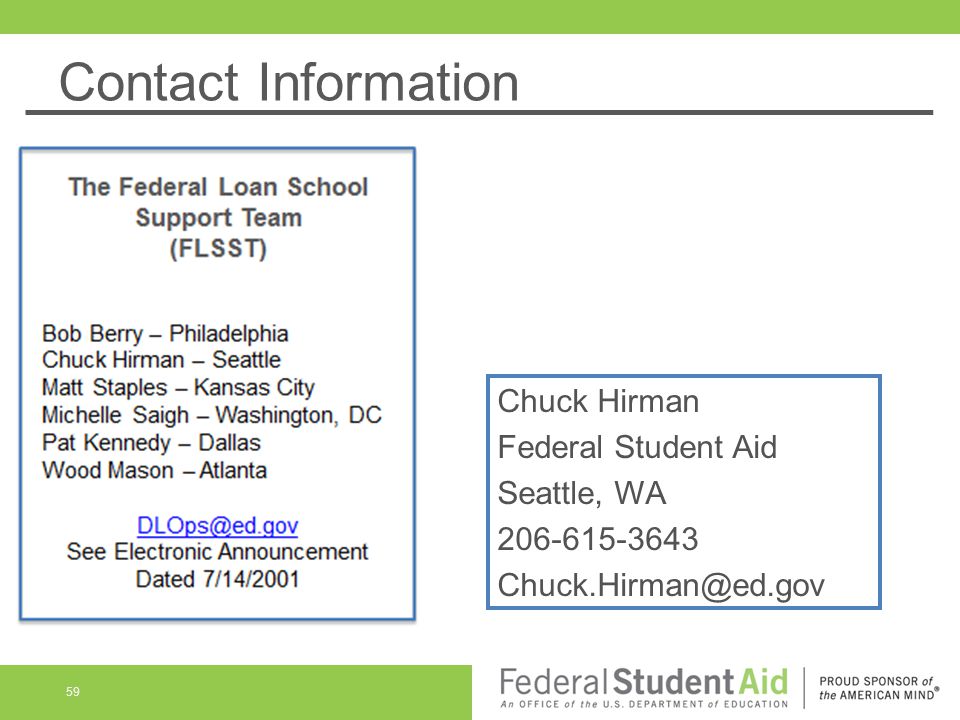 Contact Information Chuck Hirman Federal Student Aid Seattle, WA