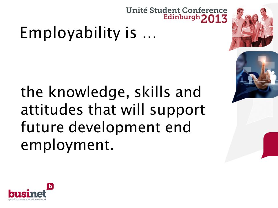 the knowledge, skills and attitudes that will support future development end employment.