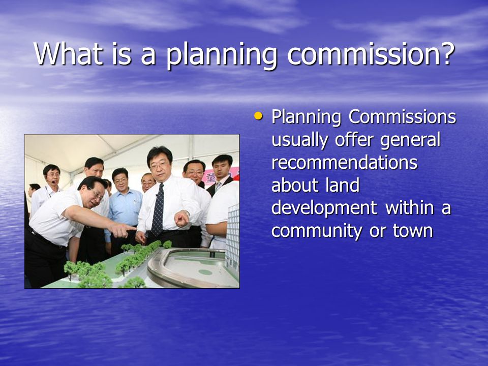 What is a planning commission.