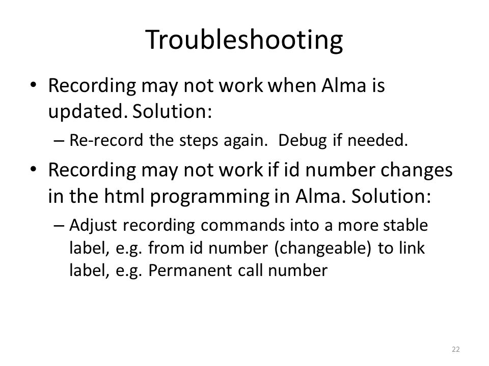 Troubleshooting Recording may not work when Alma is updated.