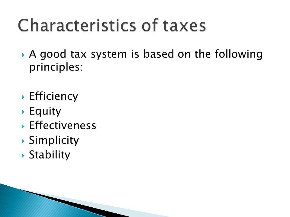 explain the four characteristics of a good tax 5 points