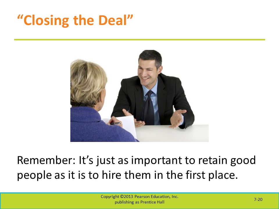 Closing the Deal Copyright ©2013 Pearson Education, Inc.