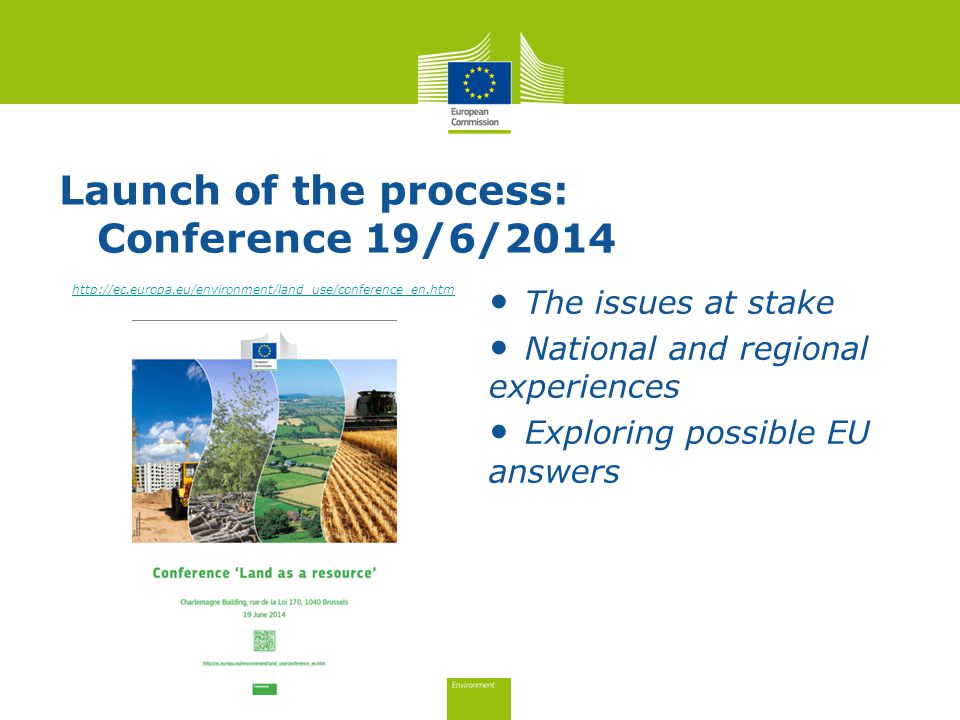 Launch of the process: Conference 19/6/ The issues at stake National and regional experiences Exploring possible EU answers