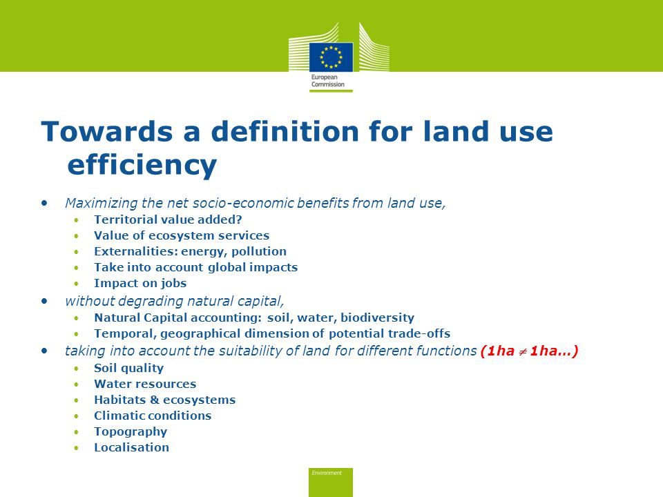 Towards a definition for land use efficiency Maximizing the net socio-economic benefits from land use, Territorial value added.
