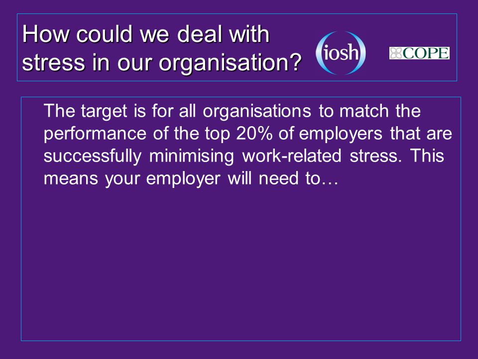 How could we deal with stress in our organisation.