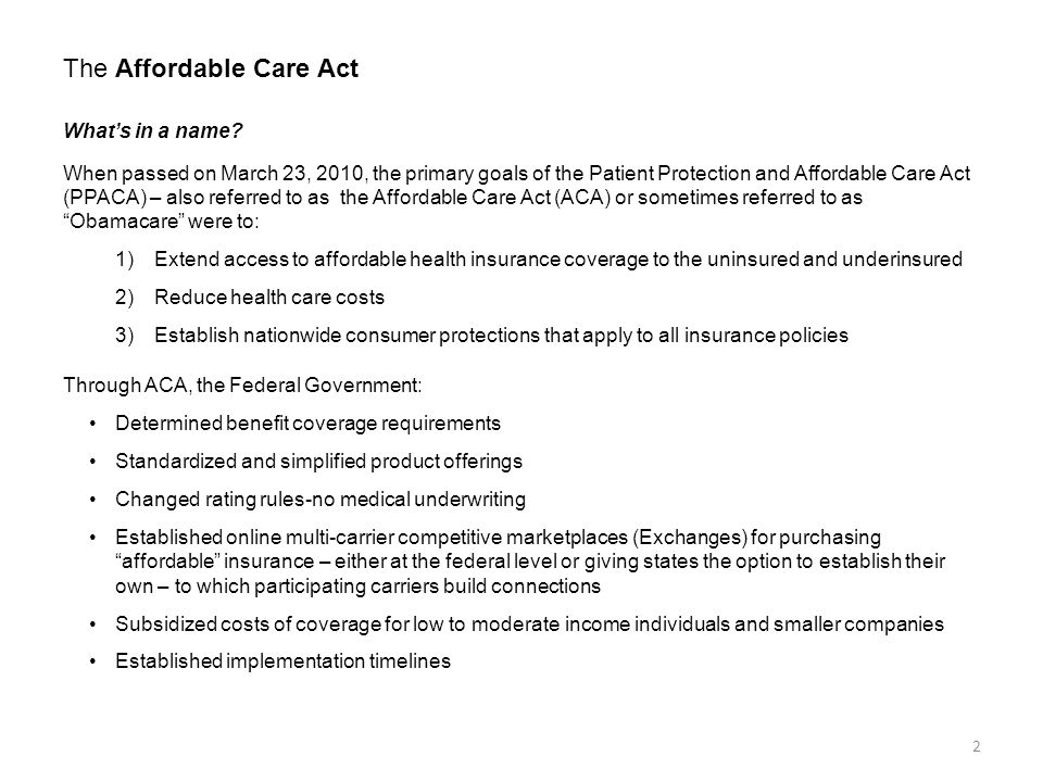 The Affordable Care Act What’s in a name.