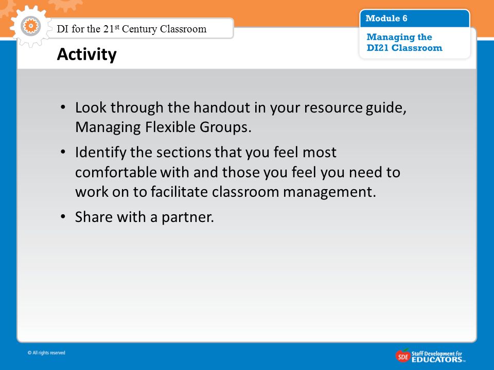 Activity Look through the handout in your resource guide, Managing Flexible Groups.