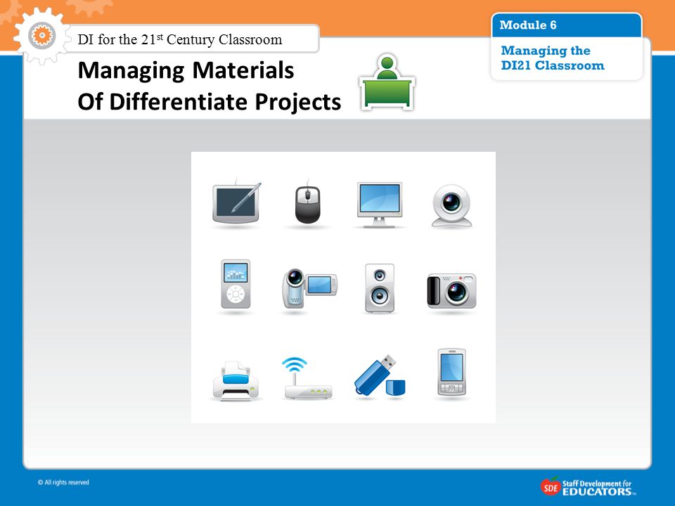 Managing Materials Of Differentiate Projects DI for the 21 st Century Classroom