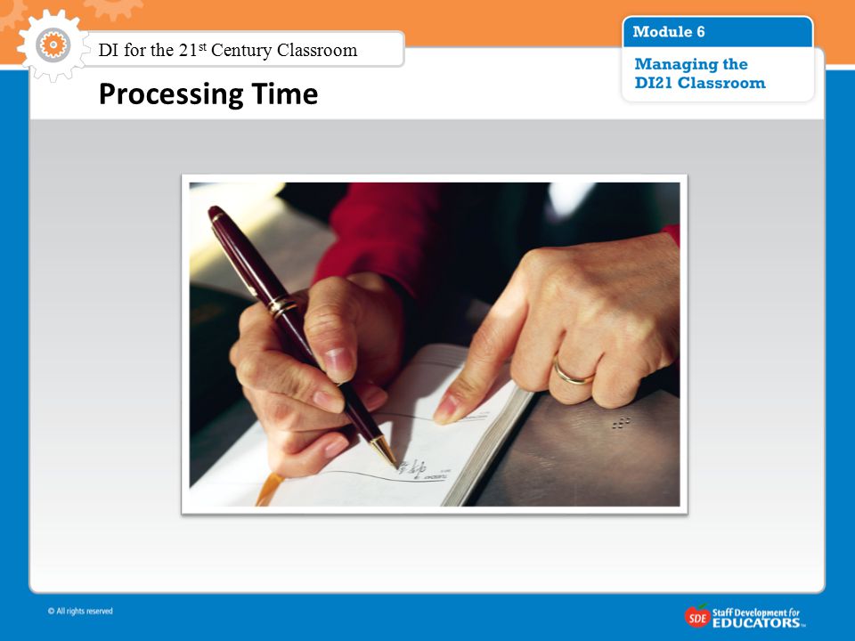 DI for the 21 st Century Classroom Processing Time