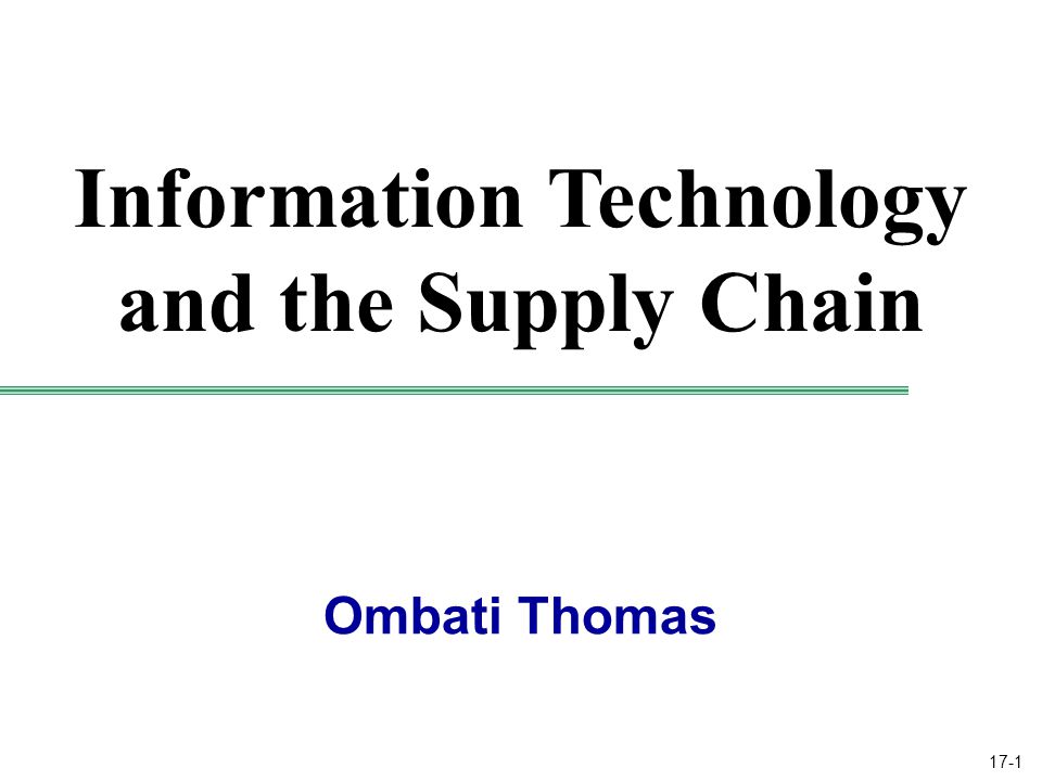 17-1 Ombati Thomas Information Technology and the Supply Chain