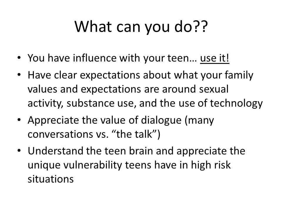 What can you do . You have influence with your teen… use it.