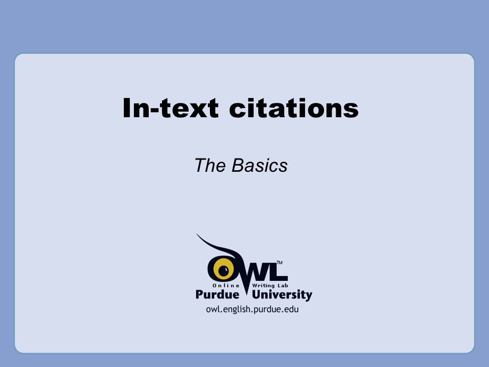 In-text citations The Basics