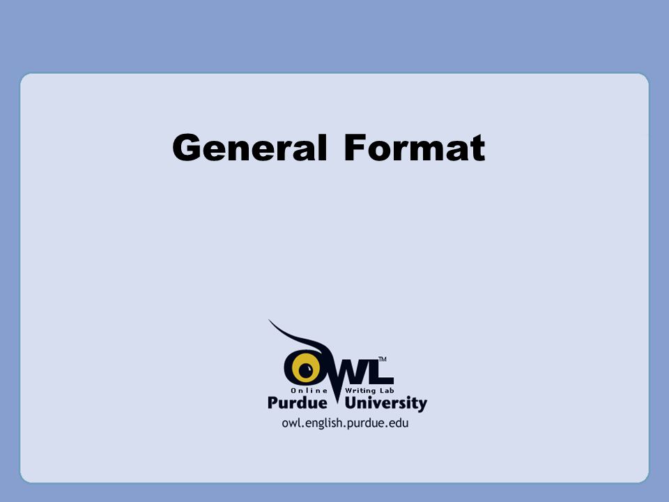 General Format