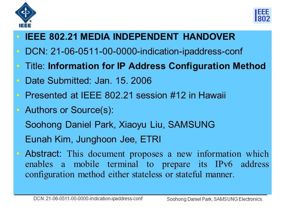 DCN: indication-ipaddress-conf Soohong Daniel Park, SAMSUNG Electronics.