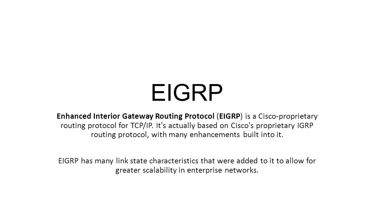 Eigrp Enhanced Interior Gateway Routing Protocol Eigrp Is