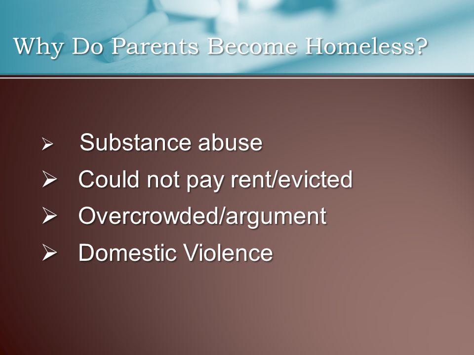 Why Do Parents Become Homeless.