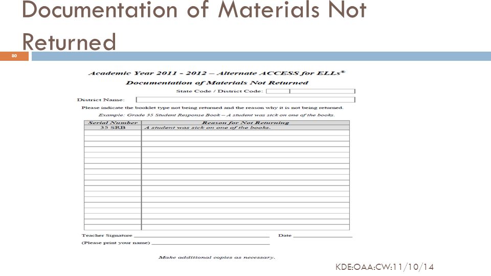 Documentation of Materials Not Returned 80 KDE:OAA:CW:11/10/14
